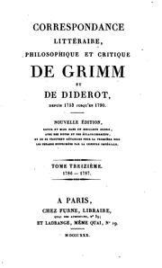 Cover of: Correspondance littéraire, philosophique et critique de Grimm et de Diderot ...