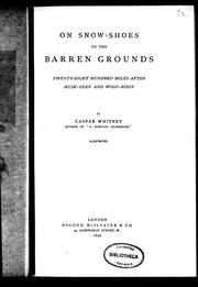 Cover of: On snow-shoes to the barren grounds: twenty-eight hundred miles after musk-oxen and wood-bison