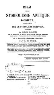 Cover of: Essai sur le symbolisme antique d'orient: principalement sur le symbolisme égyptien