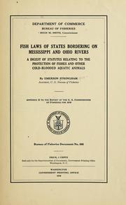 Cover of: Fish laws of states bordering on Mississippi and Ohio rivers by Emerson Stringham, Emerson Stringham