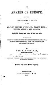 Cover of: The Armies of Europe: Comprising Descriptions in Detail of the Military Systems of England ...