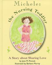 Cover of: Michele, the nursing toddler | Jane M. Pinczuk