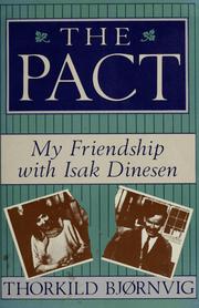 Cover of: The pact: my friendship with Isak Dinesen