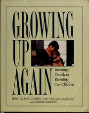 Cover of: Growing up again by Jean Illsley Clarke