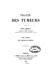 Cover of: Traité des tumeurs by Paul Broca