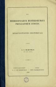 Cover of: De Hermocopidarum mysteriorumque profanatorum iudiciis by Jacobus Johannes Hartman