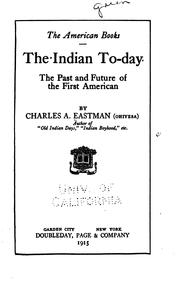 Cover of: The Indian To-day: The Past and Future of the First American