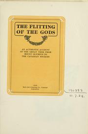 Cover of: The flitting of the gods: an authentic account of the great Trek from Mount Olympus to the Canadian Rockies