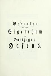 Cover of: Gedanken von dem Eigenthum des Dantziger-Hafens