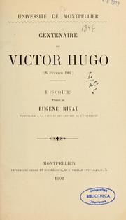 Cover of: Centenaire de Victor Hugo (26 février 1902) by Eugène Pierre Marie Rigal