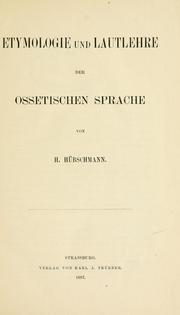 Cover of: Etymologie und Lautlehre der ossetischen Sprache.