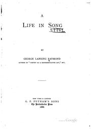 Cover of: A life in song by George Lansing Raymond