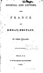 Cover of: Journal and letters: from France and Great-Britain.