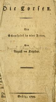 Cover of: Die Corsen: Ein Schauspiel in vier Acten