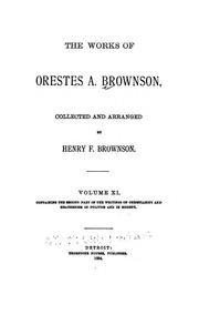 Cover of: The works of Orestes A. Brownson by Orestes Augustus Brownson