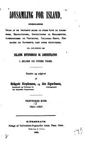 Cover of: Lovsamling for Island, indeholdende udvalg af de vigtigste ældre og nyere love og anordninger, resolutioner, instruktioner og reglementer, Althingsdomme og vedtægter, kollegial-breve, fundatser og gavebreve, samt andre aktsykker, til oplysning om Islands retsforhold og administration i ældre og nyere tider. by Iceland., Iceland.