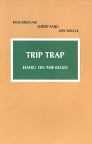 Cover of: Trip Trap (Writing) by Jack Kerouac, Albert Saijo, Lew Welch
