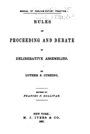 Cover of: Manual of parliamentary practice. by Luther Stearns Cushing, William L. Allison, Luther Stearns Cushing