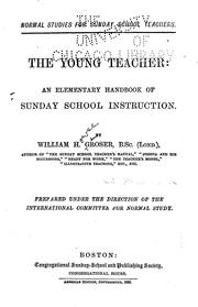 Cover of: The young teacher: an elementary handbook of Sunday school instruction