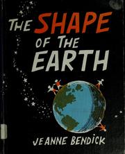 Cover of: The shape of the earth. by Jeanne Bendick