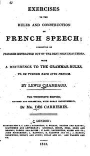 Cover of: Exercises to the Rules and Construction of French Speech: Consisting of Passages Extracted Out ... by Louis Chambaud