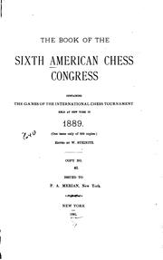 Cover of: The Book of the Sixth American Chess Congress: Containing the Games of the International Chess ..