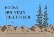 Cover of: Rocky Mountain Tree Finder a Manual for Identifying Rocky Mountain Trees (Finder)