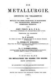 Cover of: Die Metallurgie: Gewinnung und Verarbeitung der Metalle und ihrer Legirungen ... by John Percy, C . Rammelsberg