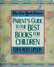 Cover of: The New York times parent's guide to the best books for children by Eden Ross Lipson