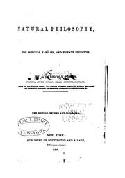 Cover of: Natural philosophy, for schools, families, and private students.