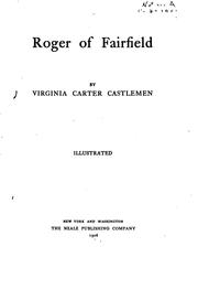 Cover of: Roger of Fairfield by Virginia Carter Castleman