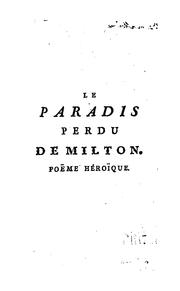 Cover of: Le paradis perdu de Milton: poëme héroïque traduit de l'anglois