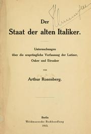 Cover of: Der staat der alten Italiker.: Untersuchungen über die ursprüngliche verfassung der Latiner, Osker und Etrusker.