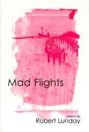 Cover of: Mad Flights by Robert Lunday, Robert Lunday