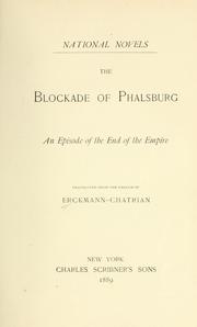 Cover of: The blockade of Phalsburg by Emile Erckmann, Emile Erckmann