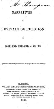 Cover of: Narratives of revivals of religion in Scotland, Ireland, & Wales by 