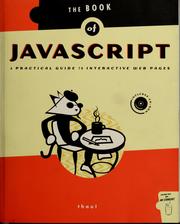 Cover of: The book of JavaScript: a practical guide to interactive Web pages