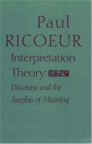 Cover of: Interpretation Theory: Discourse and the Surplus of Meaning