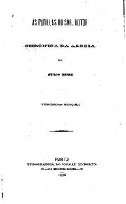 Cover of: As pupillas do Snr. Reitor: chronica da aldeia by Júlio Dinis