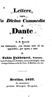 Lettere sopra la Divina commedia di Dante: ora ristampate by Giambattista Brocchi , Fabio Fabbrucci