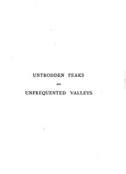 Cover of: Untrodden Peaks and Unfrequented Valleys: A Midsummer Ramble in the Dolomites