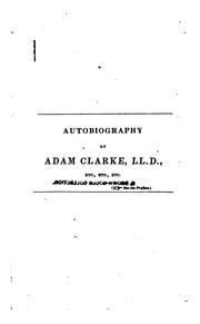 Cover of: An Account of the Religious and Literary Life of Adam Clarke ...: Written by ...