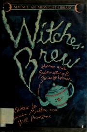 Cover of: Witches' brew: horror and supernatural stories by women