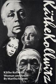 Cover of: Käthe Kollwitz: Woman and Artist