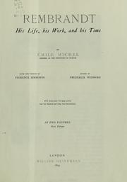 Cover of: Rembrandt, his life, his work and his time by Emile Michel