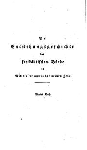 Cover of: Die Entstehungsgeschichte der freistädtischen Bünde im Mittelalter und in der neueren Zeit