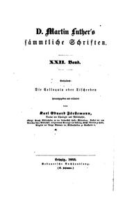 Martin Luther's Tischreden oder Colloquia: So er in vielen Jahren gegen Gelehrten Leuten, auch .. by Martin Luther