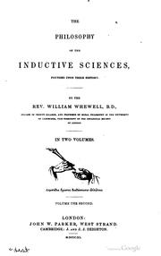 Cover of: The philosophy of the inductive sciences: founded upon their history.
