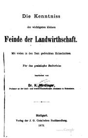Cover of: Die kenntniss der wichtigsten kleinen feinde der landwirthschaft.: Mit vielen in den text gedruckten hlozschnitten. Für das praktische bedürfniss