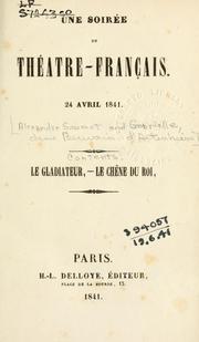 Cover of: Une soirée du Théâtre-Français, 24 avril 1841: Le gladiateur. Le chêne du roi.
